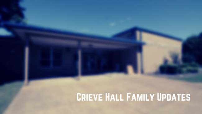 Crieve Hall Family Updates