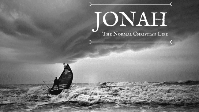 Jonah: The Normal Christian Life