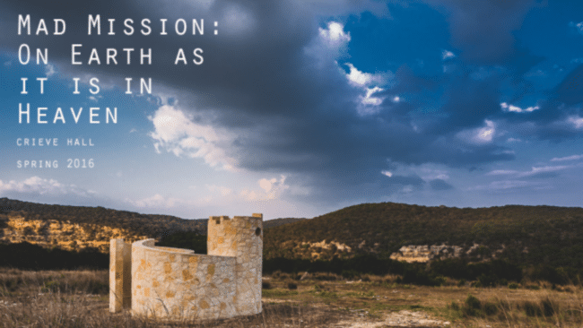 Mad Mission: On Earth as it is in Heaven
