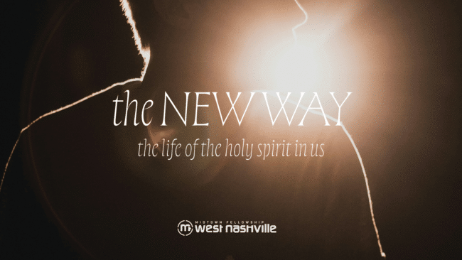 The New Way: The Life of the Holy Spirit in Us